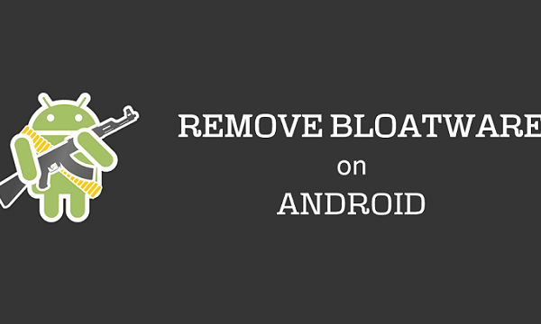 Remove Bloatware on Android