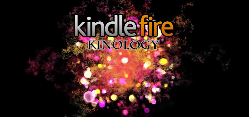 Kindle Fire Kinology
