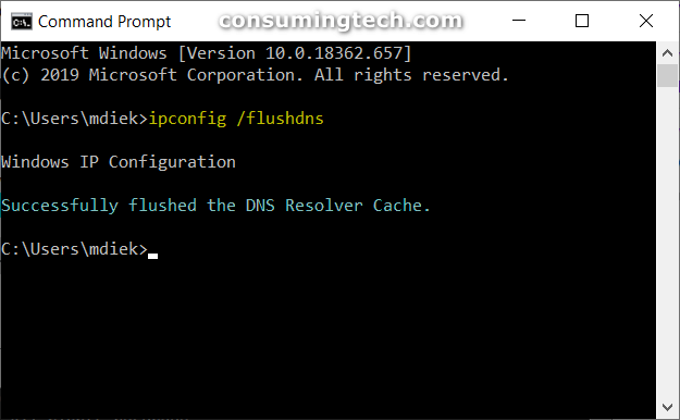 Command Prompt: ipconfig /flushdns command