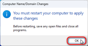 Windows 11: Computer Name/Domain Changes restart your computer prompt