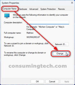 Windows 11: System Properties > Computer Name > Change